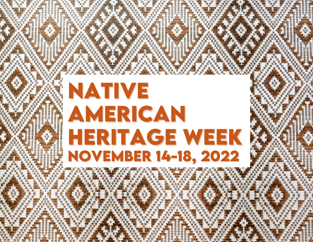 Native American Heritage Week: November 14-18