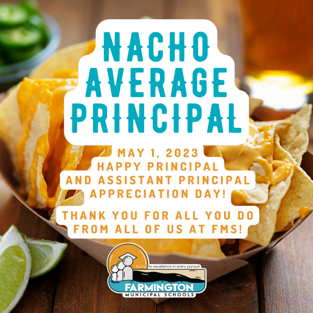 Nacho Average Principal!
